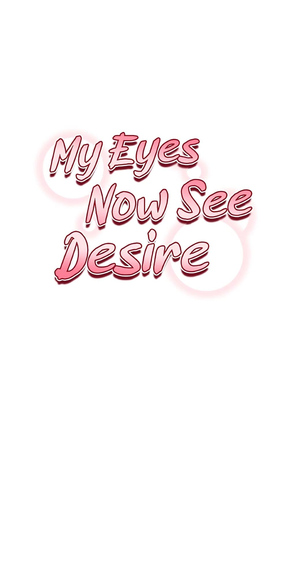 My Eyes Now See Desire – My Eyes Now See Desire – ตอนที่ 52 หน้า 1