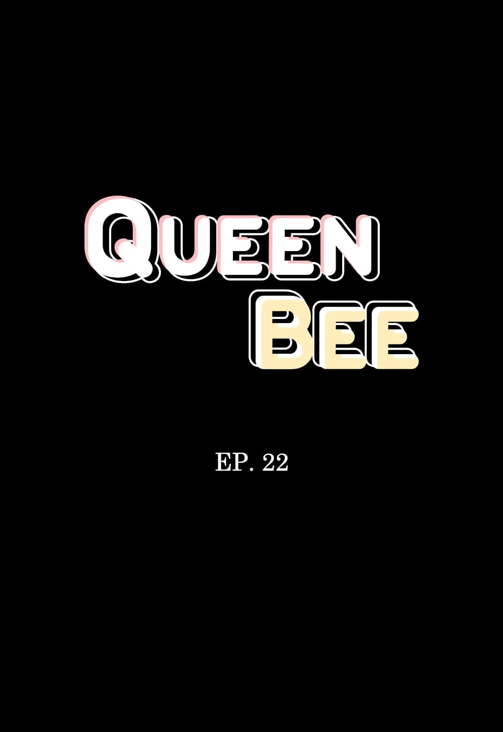 Queen Bee – Queen Bee – ตอนที่ 22 หน้า 3
