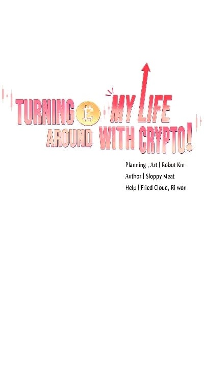 Turning My Life Around With Crypto – Turning My Life Around With Crypto – ตอนที่ 39 หน้า 1
