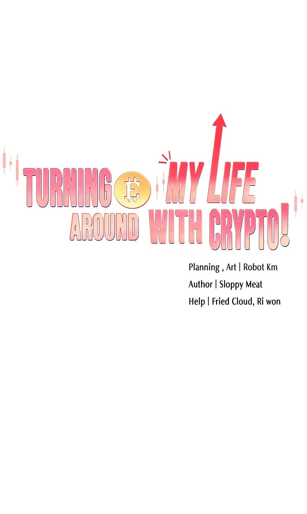 Turning My Life Around With Crypto – Turning My Life Around With Crypto – ตอนที่ 40 หน้า 1