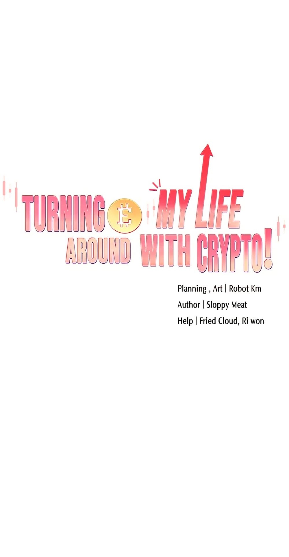 Turning My Life Around With Crypto – Turning My Life Around With Crypto – ตอนที่ 42 หน้า 1