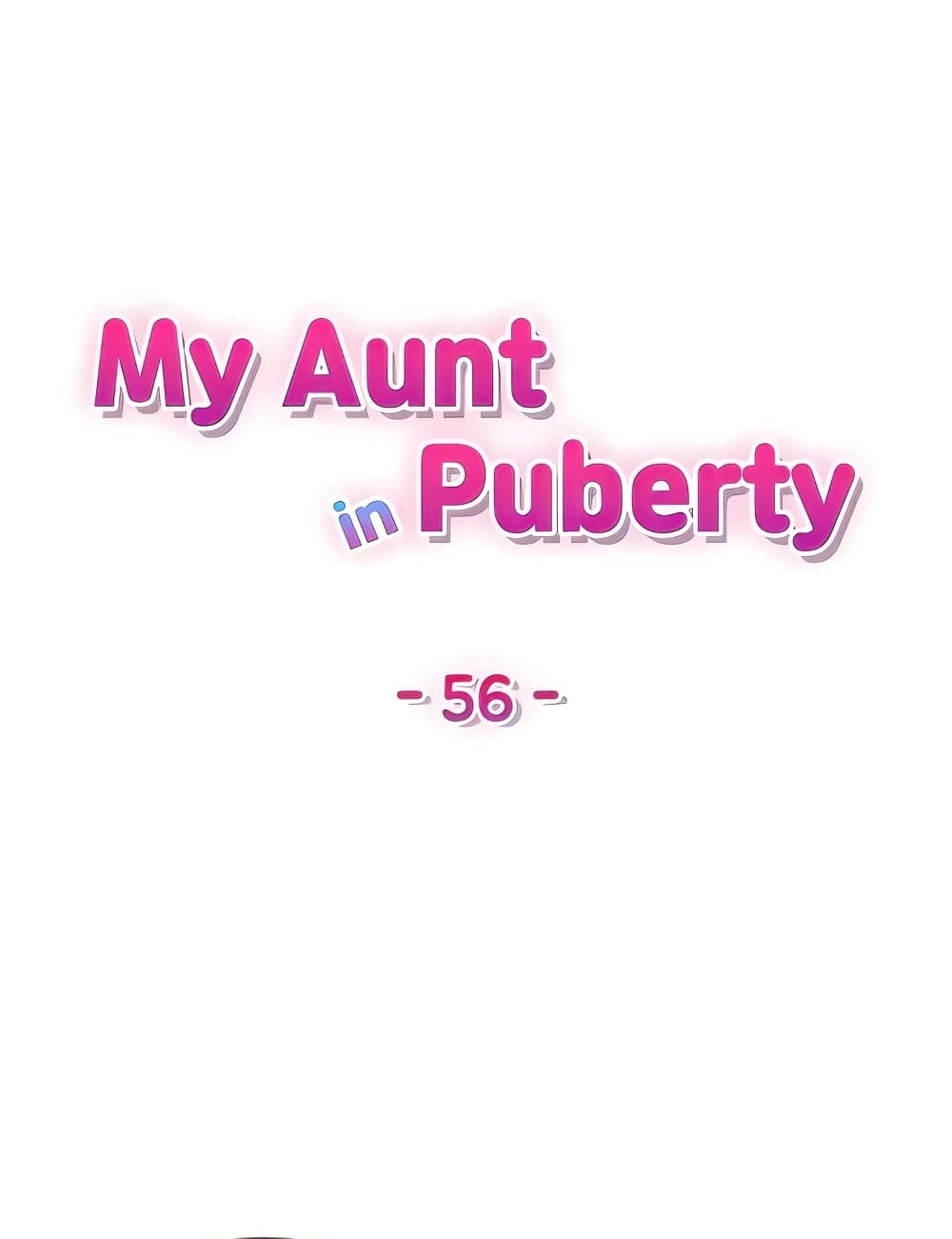 Aunt Puberty – Aunt Puberty – ตอนที่ 56 หน้า 1