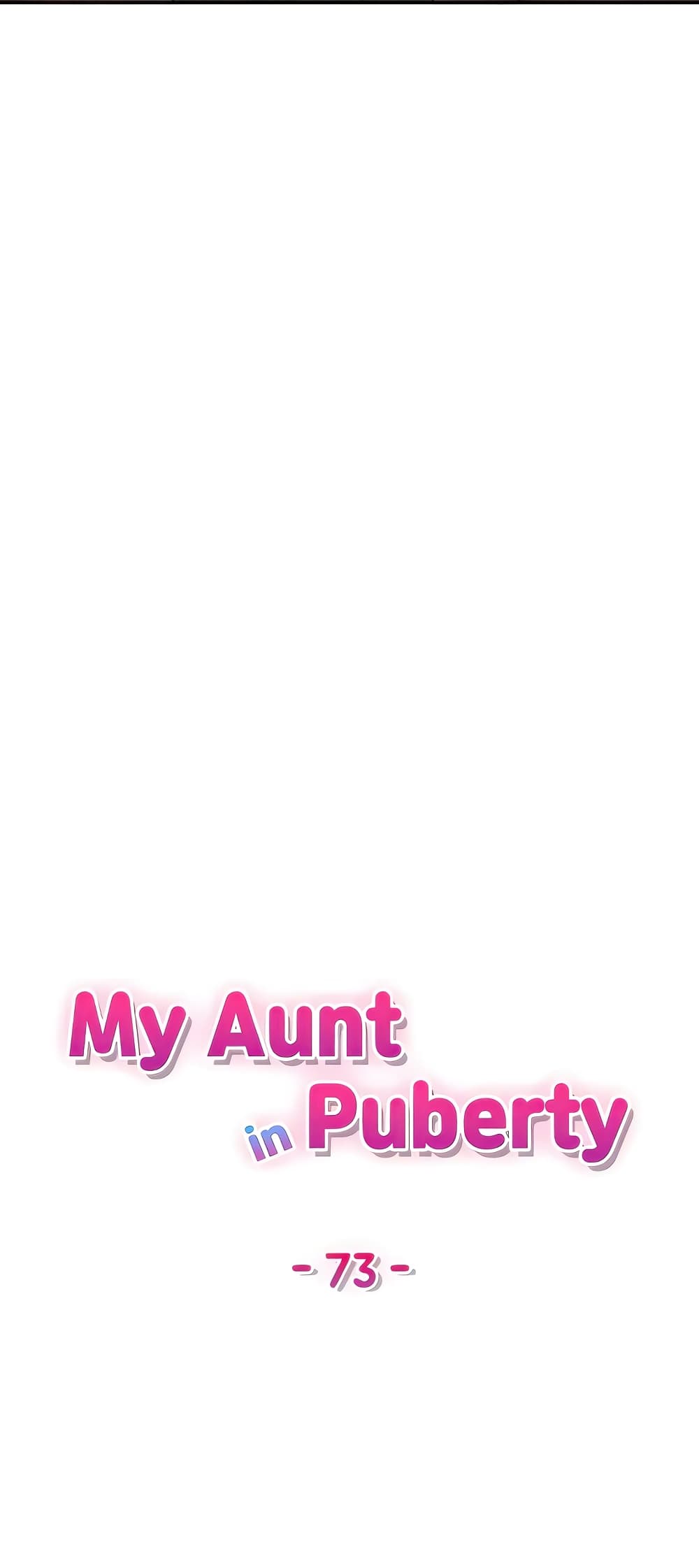 Aunt Puberty – Aunt Puberty – ตอนที่ 73 หน้า 2