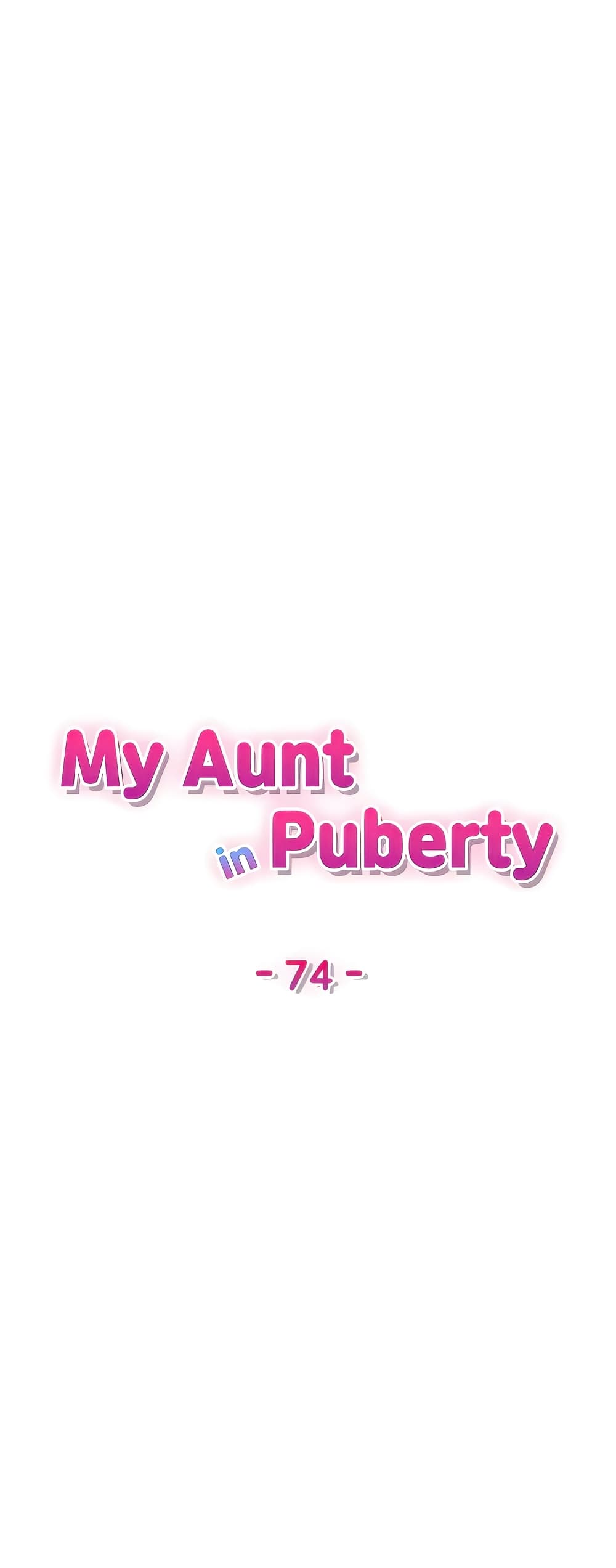 Aunt Puberty – Aunt Puberty – ตอนที่ 74 หน้า 2