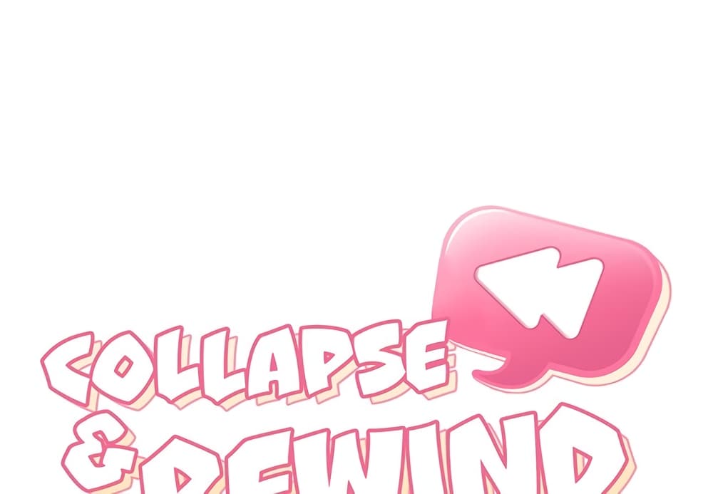 Collapse & Rewind – Collapse & Rewind – ตอนที่ 5 หน้า 2