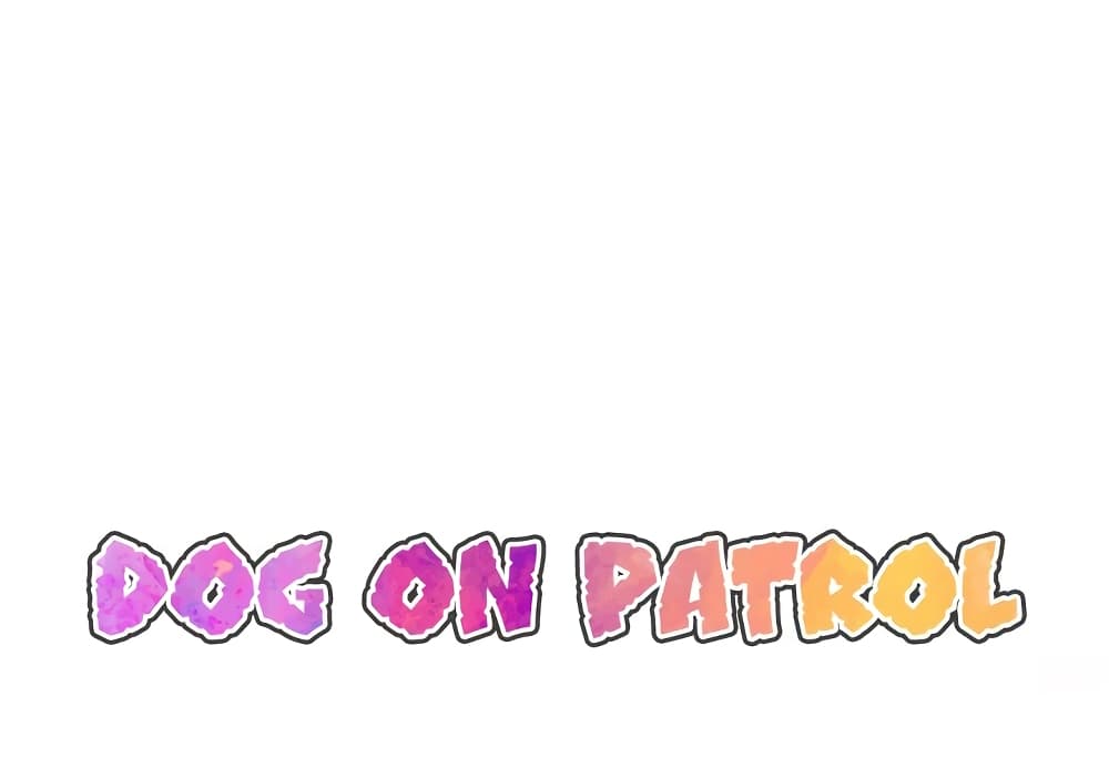 Dog on Patrol – Dog on Patrol – ตอนที่ 23 หน้า 3