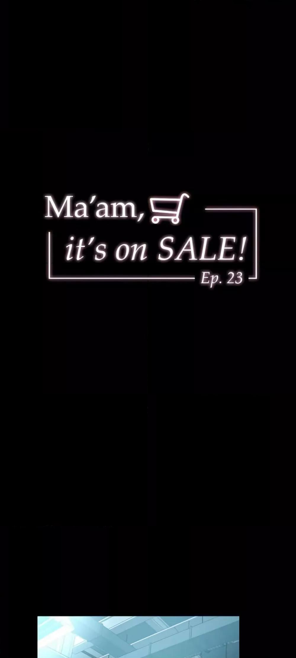 Ma’am, It’s on SALE! – Ma’am, It’s on SALE! – ตอนที่ 23 หน้า 5