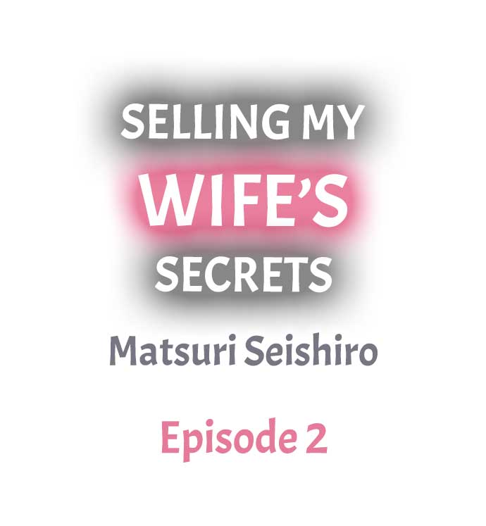 Selling My Wife’s Secrets – Selling My Wife’s Secrets – ตอนที่ 2 หน้า 1