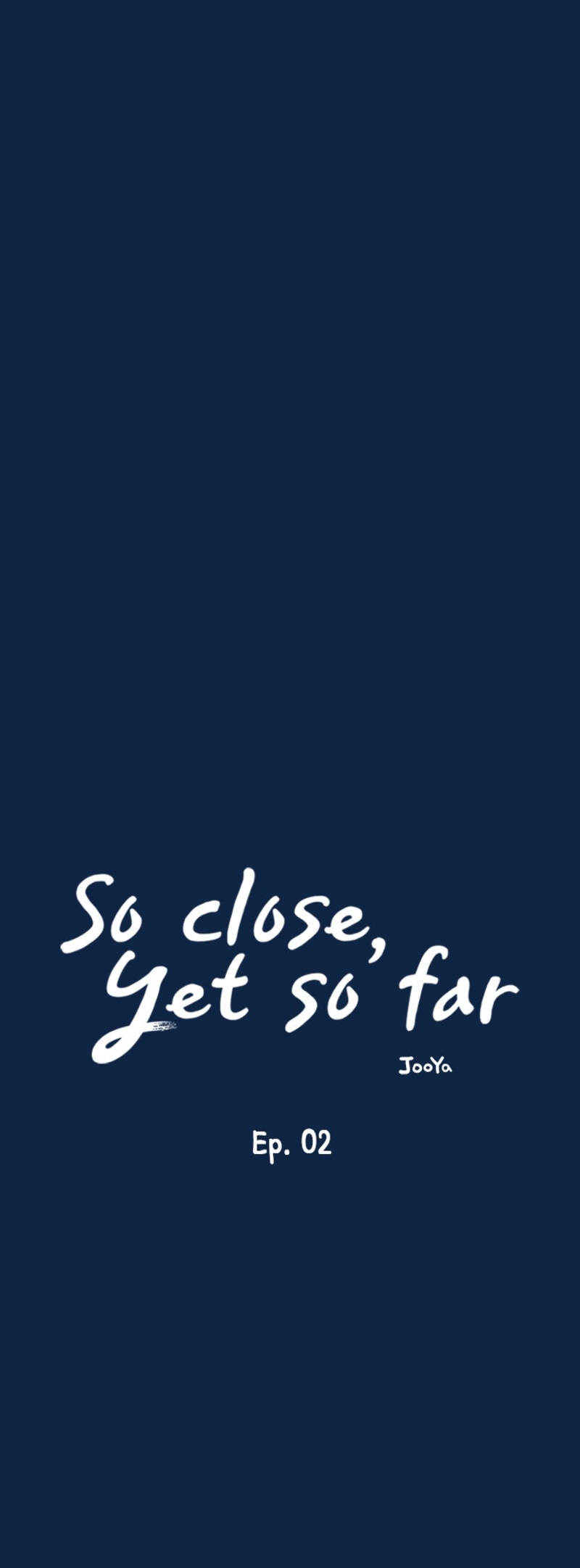 So close, yet so far – So close, yet so far – ตอนที่ 2 หน้า 19